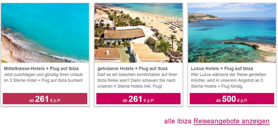 Ibiza Reisen Frühbucher Angebote Spanien Flug & Hotel 5-Sterne All-Inclusive oder Halbpension  ab € 261.-